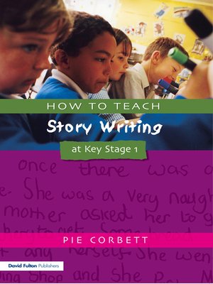cover image of How to Teach Story Writing at Key Stage 1